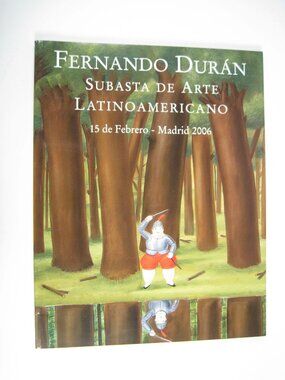 Fernando Duran Latin Americano Art Auction Catalog 2006 Madrid Subasta De Arte